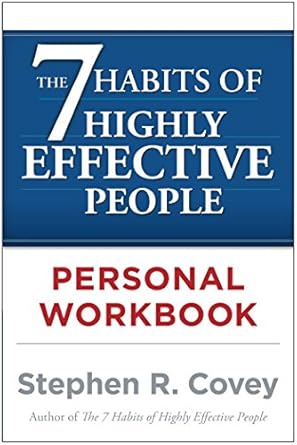 Unlock Your Potential: A Comprehensive Review of The 7 Habits of Highly Effective People Personal Workbook