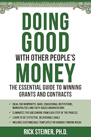 Unlocking Funding Success: A Comprehensive Review of Doing Good With Other People’s Money: The Essential Guide to Winning Grants and Contracts
