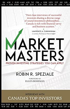 Discover Winning Strategies in ‘Market Masters: Interviews with Canada’s Top Investors’ – A Must-Read Review for Aspiring Investors!