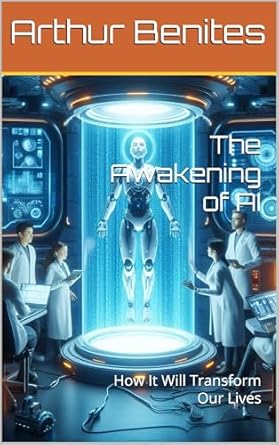 Discover the Future: A Comprehensive Review of ‘The Awakening of AI: How It Will Transform Our Lives (Artificial Intelligence Book 1)’