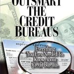 Unlocking Financial Freedom: A Comprehensive Review of ‘How to Outsmart the Credit Bureaus’