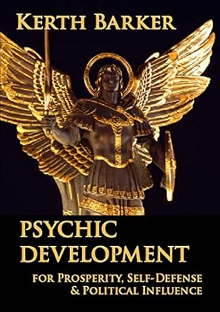 Unlock Your Potential: A Comprehensive Review of ‘Psychic Development: For Prosperity, Self-Defense & Political Influence’