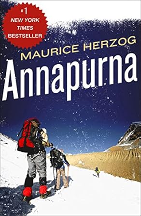 An Unforgettable Journey: A Review of ‘Annapurna: The First Conquest of an 8,000-Meter Peak’