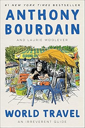Discover the Unconventional Adventures in ‘World Travel: An Irreverent Guide’ – A Must-Read for Every Wanderlust Enthusiast!