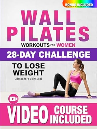 Transform Your Body with Our In-Depth Review of ‘Wall Pilates Workouts for Women: The 28-Day Body Sculpting Challenge to Tone Your Abs and Glutes with Illustrated Full-Body Routines’