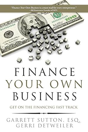 Unlock Financial Success: A Comprehensive Review of ‘Finance Your Own Business: Get on the Financing Fast Track’