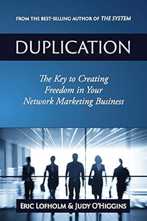 Unlocking Success: A Comprehensive Review of ‘Duplication: The Key to Creating Freedom in Your Network Marketing Business’