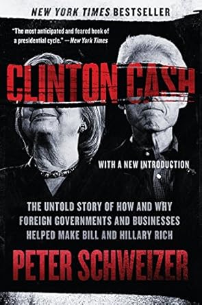 Discover the Shocking Revelations in This Eye-Opening Review of ‘Clinton Cash: The Untold Story of How and Why Foreign Governments and Businesses Helped Make Bill and Hillary Rich’