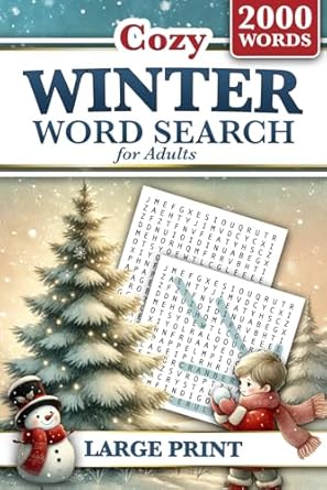 Discover Endless Fun in the Winter Word Search Book for Adults Large Print: 2000 Words to Find – 84 Big Print Puzzles for All Ages (Teens to Seniors) (Words of Wonder!)