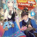 Uncover the Magic of Adventure in ‘The Weakest Tamer Began a Journey to Pick Up Trash (Light Novel) Vol. 8’ – A Captivating Review