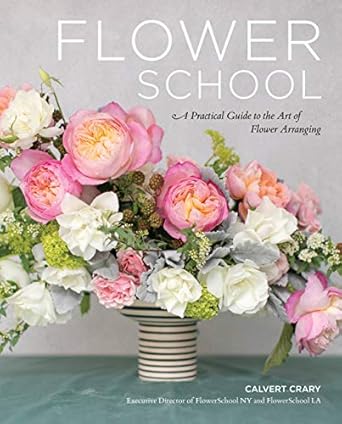 Discover the Secrets of Floral Design: A Comprehensive Review of ‘Flower School: A Practical Guide to the Art of Flower Arranging’