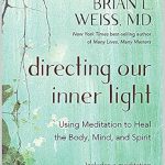 Transformative Insights: A Review of ‘Directing Our Inner Light: Using Meditation to Heal the Body, Mind, and Spirit’