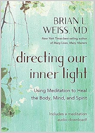Transformative Insights: A Review of ‘Directing Our Inner Light: Using Meditation to Heal the Body, Mind, and Spirit’