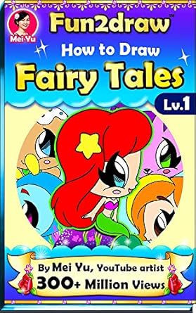 An Enchanting Guide for Aspiring Artists: How to Draw Fairy Tales – Fun2draw Lv. 1 Review