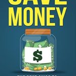 Discover How to Transform Your Finances: A Comprehensive Review of ‘Save Money: The Best Guide to Optimize Your Budget’