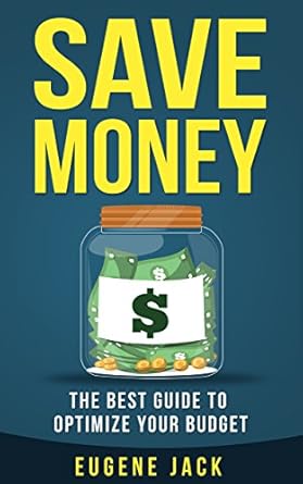 Discover How to Transform Your Finances: A Comprehensive Review of ‘Save Money: The Best Guide to Optimize Your Budget’