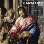 Discover the Profound Impact of Spirituality in Art: A Review of ‘Art and the Religious Image in El Greco’s Italy’ Discover the Profound Impact of Spirituality in Art: A Review of ‘Art and the Religious Image in El Greco’s Italy’