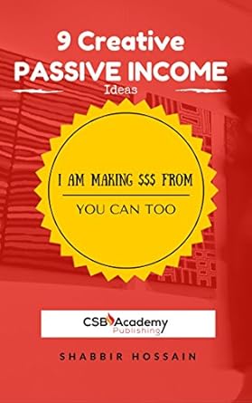 Unlock Financial Freedom: A Review of ‘9 Creative Passive Income Ideas: I am Making $$$ From – You Can Too’