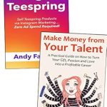 Unlock Your Earning Potential: A Comprehensive Review of ‘2 Internet Marketing Business for Beginners: Making Money from Your Talent or Selling T-Shirts Online (2 Book Bundle)’