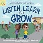 Discover the Power of Mindful Listening: A Review of ‘Listen, Learn, and Grow: A Whole Body Listening Larry Story to Help Kids Regulate, Listen, and Engage’