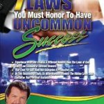 Transform Your Life: A Comprehensive Review of ‘7 Laws You Must Honor To Have Uncommon Success’ Transform Your Life: A Comprehensive Review of ‘7 Laws You Must Honor To Have Uncommon Success’