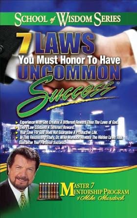 Transform Your Life: A Comprehensive Review of ‘7 Laws You Must Honor To Have Uncommon Success’