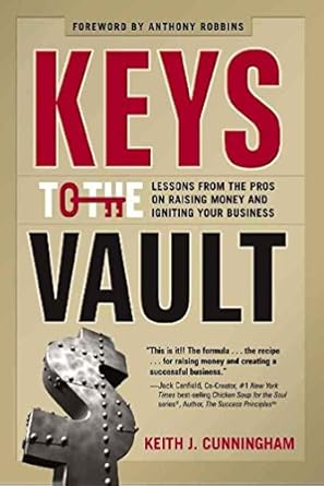 Unlocking Success: A Comprehensive Review of ‘Keys to the Vault: Lessons From the Pros on Raising Money and Igniting Your Business from Amazon’