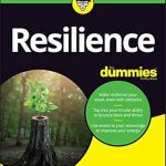 Unlocking Inner Strength: A Comprehensive Review of Resilience For Dummies
