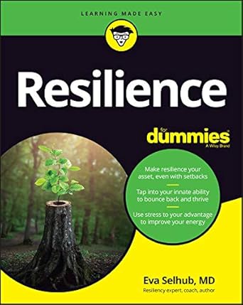 Unlocking Inner Strength: A Comprehensive Review of Resilience For Dummies