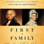 An Insightful Exploration of Early American Leadership: A Review of First Family: Abigail and John Adams