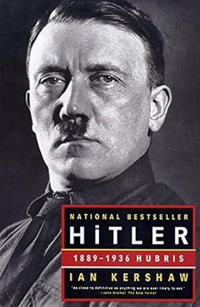 An In-Depth Review of Power and Paranoia: Hitler: 1889-1936 Hubris
