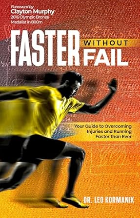 Unleash Your Running Potential: A Comprehensive Review of ‘Faster Without Fail: Your Guide to Overcoming Injuries and Running Faster than Ever’