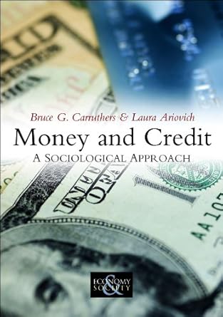 Discover the Insights of Money and Credit: A Sociological Approach (Economy and Society) – A Comprehensive Review