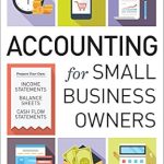 Essential Insights: A Comprehensive Review of ‘Accounting for Small Business Owners’ to Elevate Your Financial Management Skills