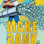 Unlock Financial Freedom: A Comprehensive Review of ‘MAKE BANK (When You Think Like One): A Field Guide for Turning Your Finances Into an Automatic Money Machine Using Proven and Profitable Strategies You’ve Never Heard of Before’