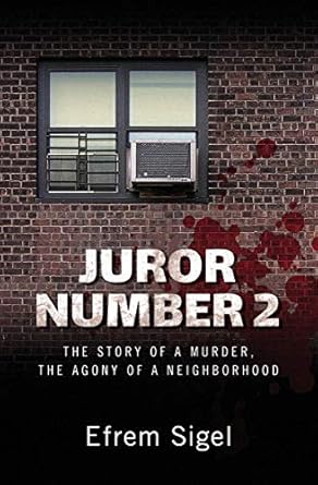 An Unforgettable Exploration of Justice: Juror Number 2: The Story of a Murder, the Agony of a Neighborhood