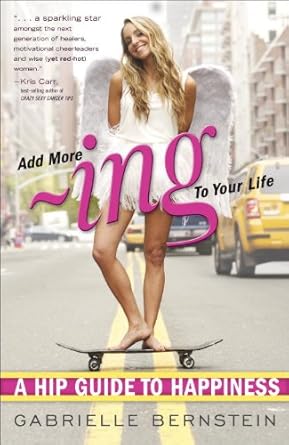 Unlock Your Joy: A Comprehensive Review of ‘Add More Ing to Your Life: A Hip Guide to Happiness’