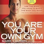 Unlock Your Fitness Potential: A Comprehensive Review of ‘You Are Your Own Gym: The Bible of Bodyweight Exercises’ Unlock Your Fitness Potential: A Comprehensive Review of ‘You Are Your Own Gym: The Bible of Bodyweight Exercises’