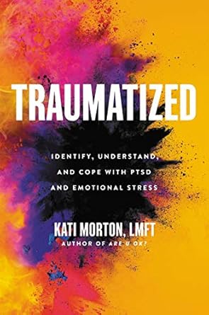 Essential Guide for Healing: A Review of ‘Traumatized: Identify, Understand, and Cope with PTSD and Emotional Stress’