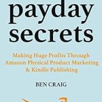 Unlocking Wealth: A Comprehensive Review of Amazon Payday Secrets (Make Money with Amazon 2018) – How to Earn Money at Home with Amazon Physical Product Marketing & Kindle Publishing