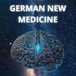 Unveiling the Secrets of Healing: A Comprehensive Review of Discovering THE GERMAN NEW MEDICINE – A Revolutionary Approach to Health and Well-Being Unveiling the Secrets of Healing: A Comprehensive Review of Discovering THE GERMAN NEW MEDICINE – A Revolutionary Approach to Health and Well-Being