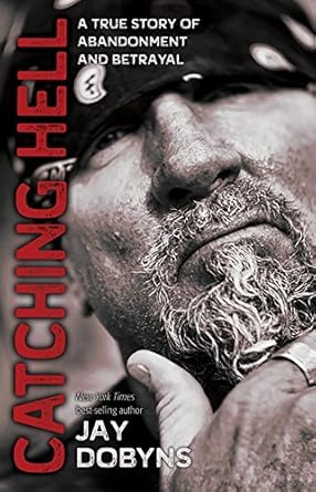 An Emotional Journey You Can’t Miss: Catching Hell: A True Story of Abandonment and Betrayal An Emotional Journey You Can’t Miss: Catching Hell: A True Story of Abandonment and Betrayal