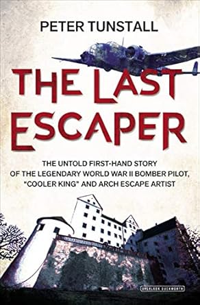 Unveiling Bravery: A Captivating Review of The Last Escaper: The Untold First-Hand Story of the Legendary World War II Bomber Pilot, ‘Cooler King’ and Arch Escape Artist