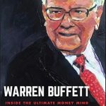 Unveiling Financial Wisdom: A Comprehensive Review of ‘Warren Buffett: Inside the Ultimate Money Mind’