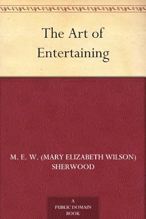 Discover the Secrets to Hosting Unforgettable Gatherings: A Review of The Art of Entertaining