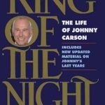An Unforgettable Journey Through Comedy: A Review of King of the Night: The Life of Johnny Carson