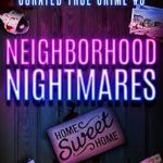 Unraveling the Darkness: A Gripping Review of Curated True Crime #5: Neighborhood Nightmares (Murder, Madness & Mayhem)
