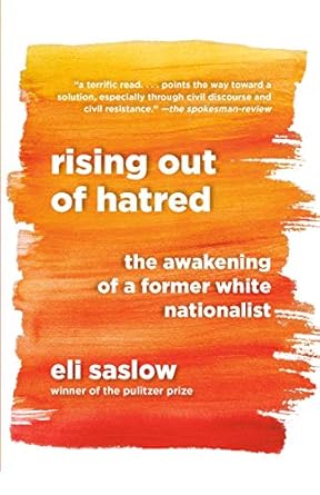 Transformative and Eye-Opening: A Review of *Rising Out of Hatred: The Awakening of a Former White Nationalist*