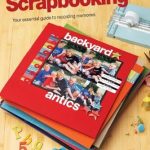 Discover the Magic of Memory-Making: A Review of Start Scrapbooking: Your Essential Guide to Recording Memories Discover the Magic of Memory-Making: A Review of Start Scrapbooking: Your Essential Guide to Recording Memories