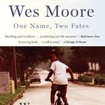 An Eye-Opening Journey: A Review of The Other Wes Moore: One Name, Two Fates
